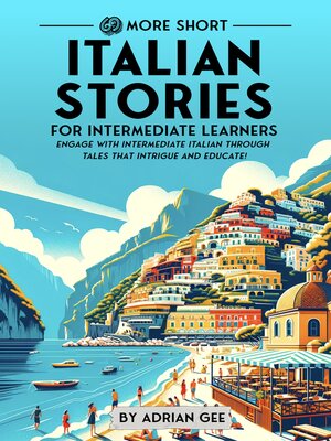 cover image of 69 More Short Italian Stories for Intermediate Learners